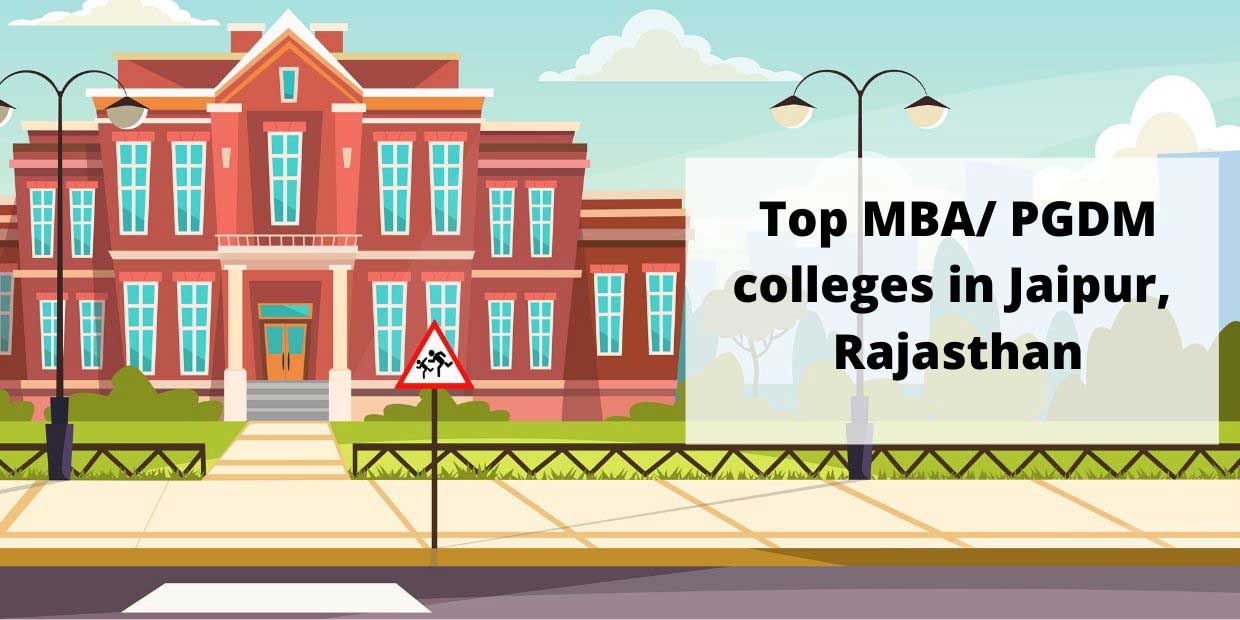 Top MBA Colleges in Rajasthan | MBA in Rajasthan | Best College for MBA in Rajasthan Top MBA Colleges in Rajasthan | MBA in Rajasthan | Best College for MBA in Rajasthan