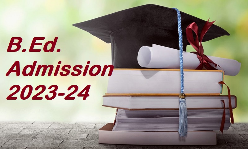 B.Ed Admission 2023