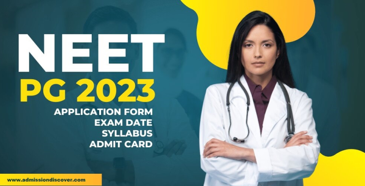 NEET PG 2023 (National Eligibility cum Entrance Test for Postgraduate)